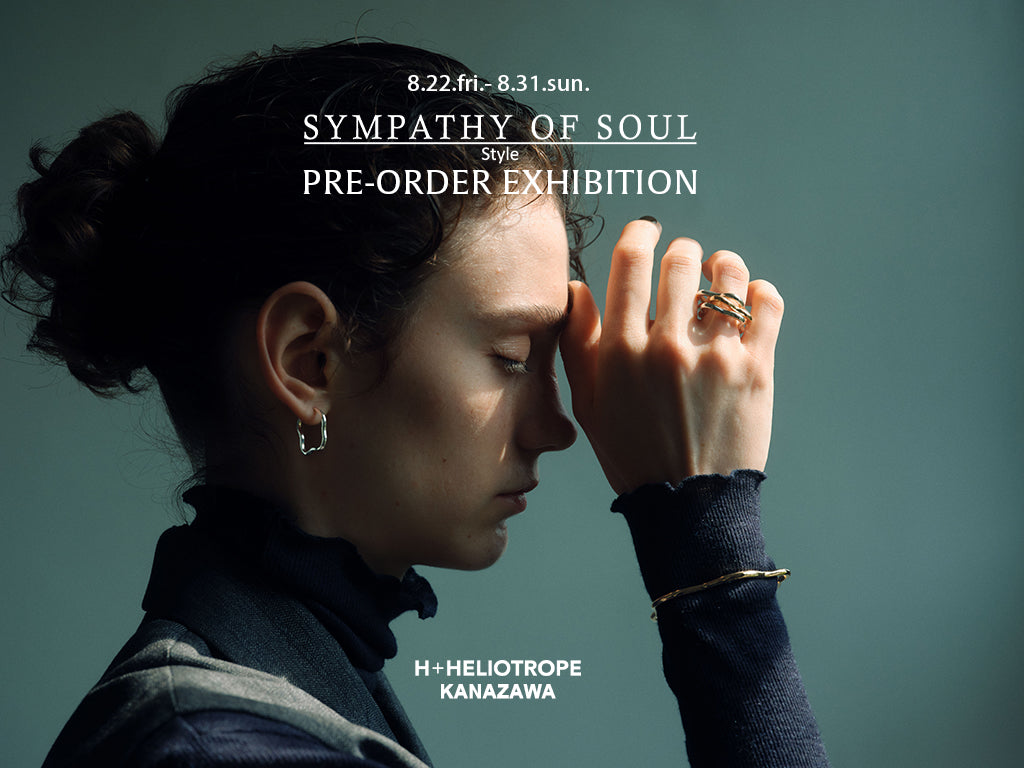 SYMPATHY OF SOUL -style- PRE-ORDER EXHIBITION