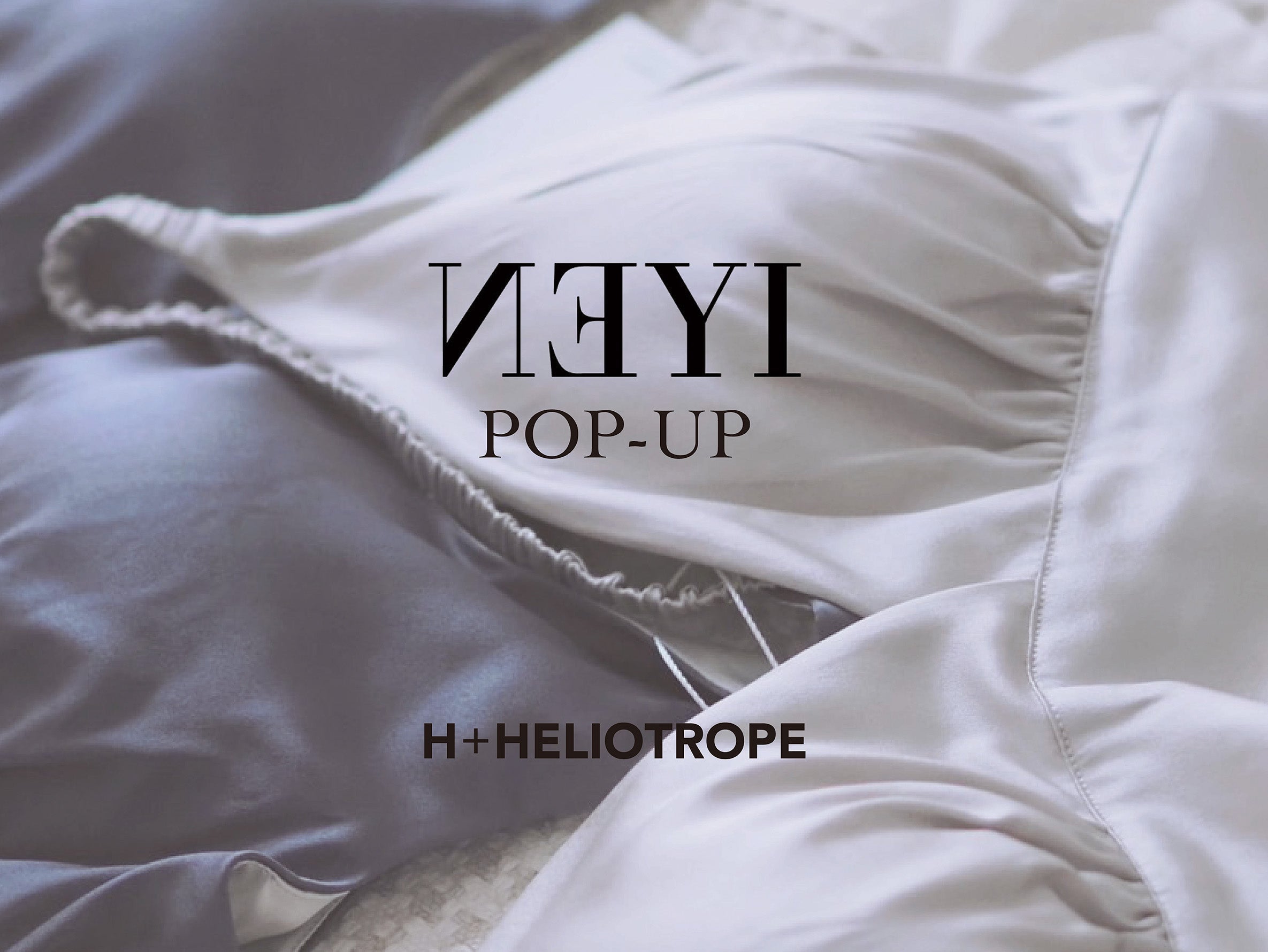 NEYI POP-UP@H+HELIOTROPE