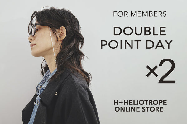 ×2 DOUBLE POINT DAY！1の付く日はポイントが2倍。