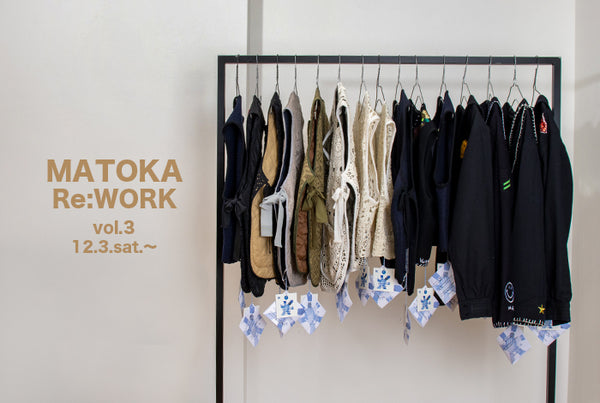 MATOKA Re:WORK vol.3 ＠H+HELIOTROPE 金沢/福岡
